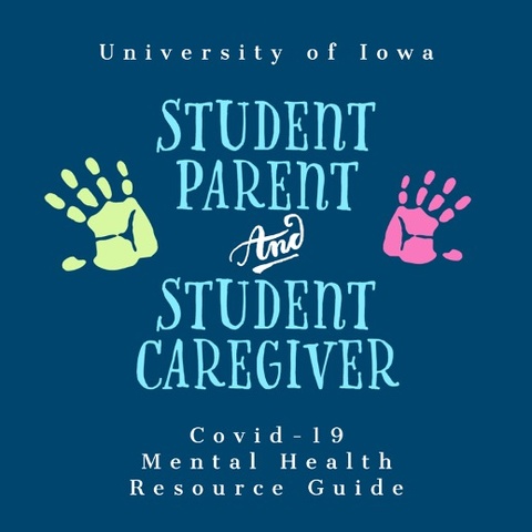 Cover for the Student Parent and Student Caregiver COVID-19 Mental Health Resource Guide